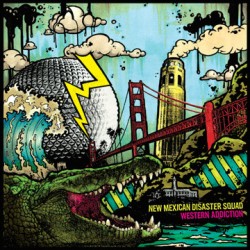 New Mexican Disaster Squad / Western Addiction - Split LP